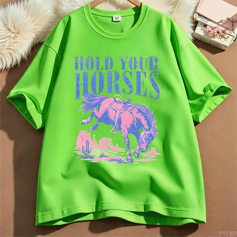 Hold Your Horses T-Shirt