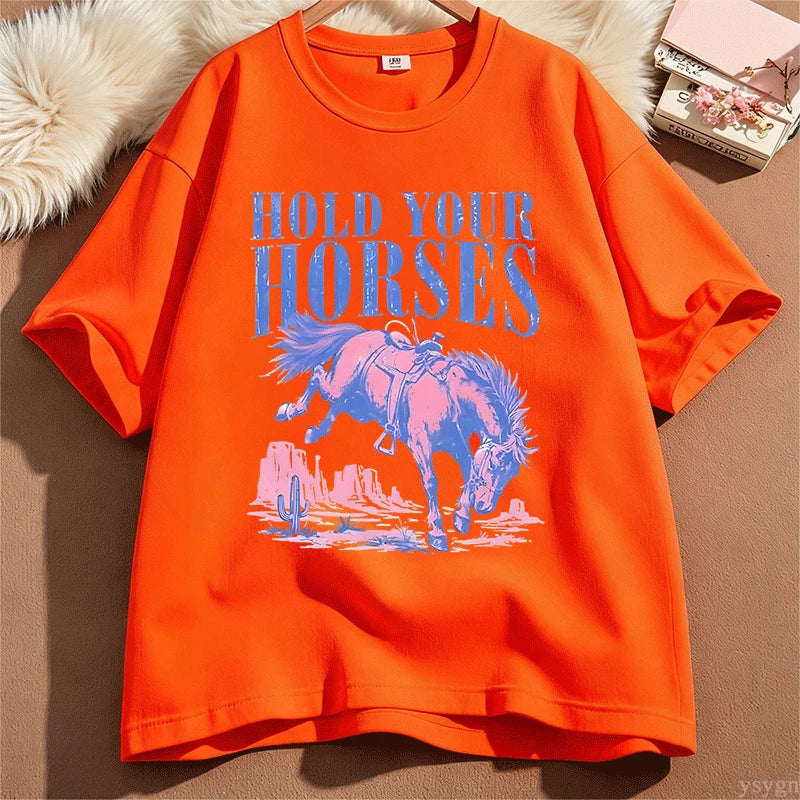Hold Your Horses T-Shirt