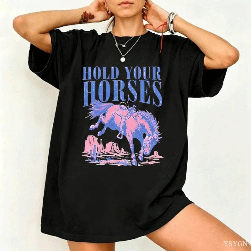 Hold Your Horses T-Shirt