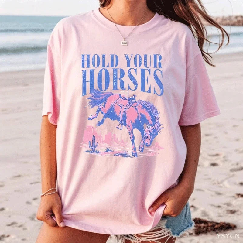Hold Your Horses T-Shirt