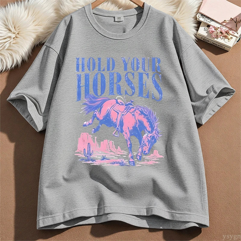 Hold Your Horses T-Shirt