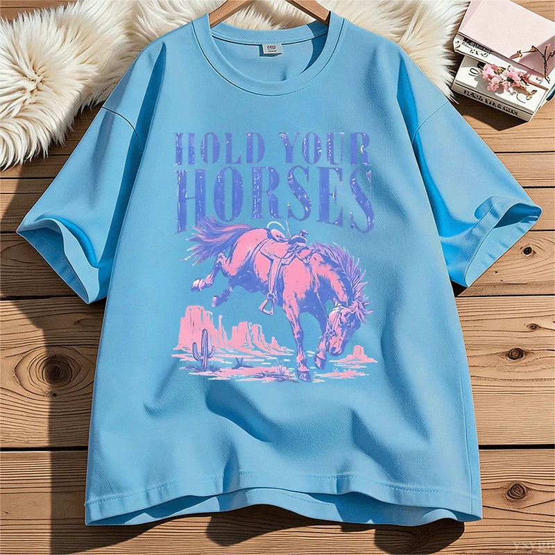 Hold Your Horses T-Shirt